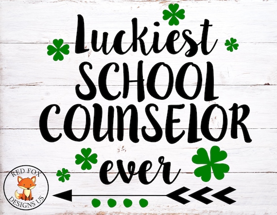 Download Luckiest School Counselor Ever Svg Luckiest Teacher Ever Svg Etsy