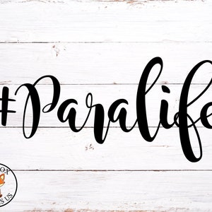 hashtag Paralife svg, teacher svg, teacherlife svg, educator svg, student life svg, love your teacher svg, cricut cameo cutting file, SVG