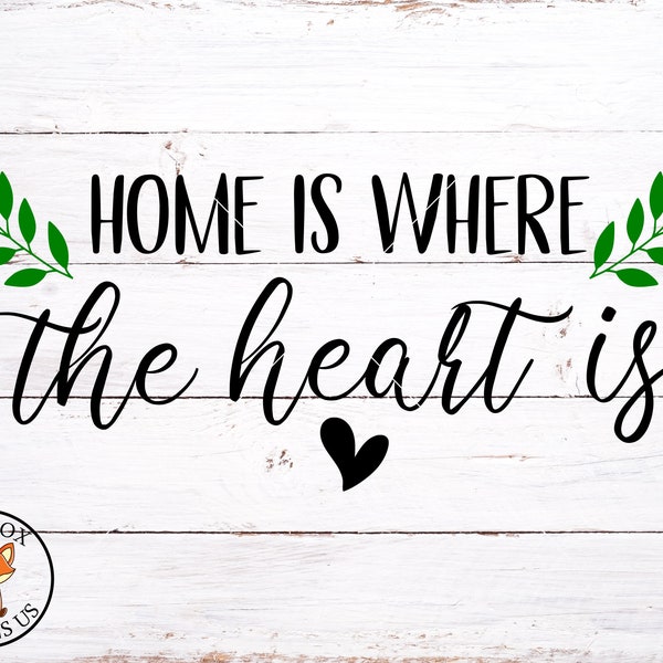 SVG FILES - Home is Where the Heart Is SVG - Valentine's Day - Home Wreath - Instant Download - Commerical Use - Family svg - Farmhouse svg