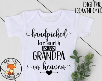 Handpicked for Earth By My Grandpa Svg, Handpicked for Earth By My Uncle in Heaven, Handpicked for Earth By My Grandma in Heaven, Aunt svg