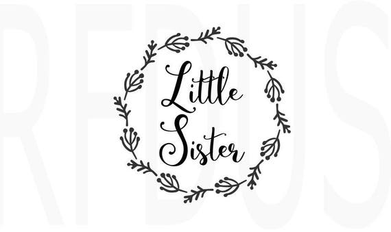 Download Little Sister SVG cricut cutting file vector file baby ...