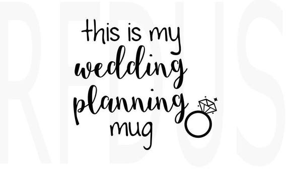 This is my wedding planning mug svg ring svg Bride Tribe ...