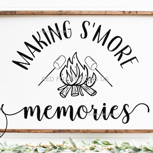 Making Smore Memories SVG, Lets Get Toasted Svg, Life is better around a campfire svg, Never stop exploring SVG, Cricut, camping svg