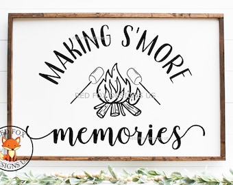 Making Smore Memories SVG, Lets Get Toasted Svg, Life is better around a campfire svg, Never stop exploring SVG, Cricut, camping svg