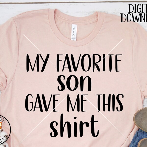 My favorite son gave me this shirt Svg, Fathers Day Svg, Fathers Day Gift Funny Shirt design, Daddy Gift Svg, Daddy Superhero svg file