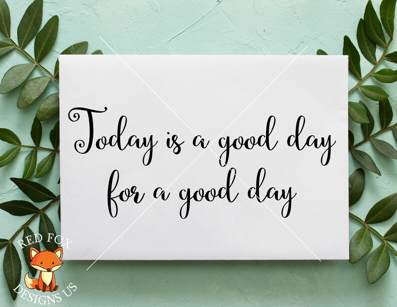 Heute ist ein guter Tag für einen guten Tag SVG einfache | Etsy