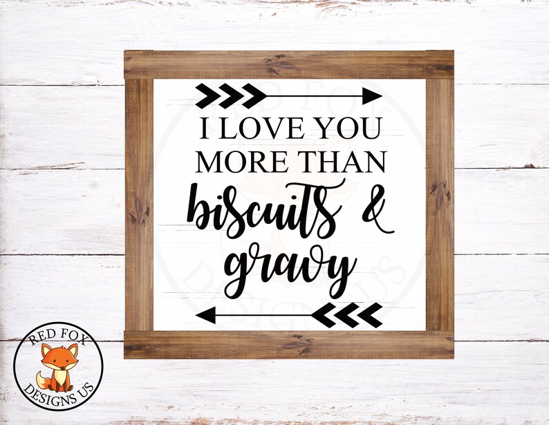 Download I love you more than biscuits and gravy svg Mind Your Own | Etsy