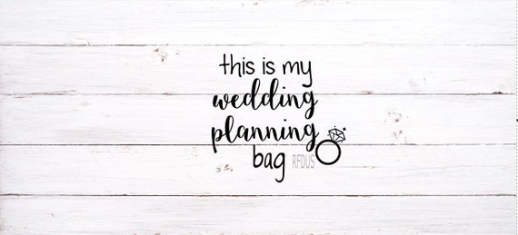 Free Free 239 Wedding Planning Bag Svg SVG PNG EPS DXF File