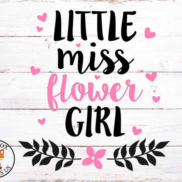 Little Miss Flower Girl SVG, Easy Cricut Cutting File, Wedding SVG, Engagement SVG. Petal Patrol Svg, Wedding Flower Girl Svg, Diy Wedding