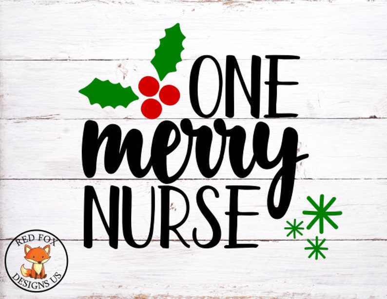 Download One Merry Nurse SVG Christmas Vector Cut File Svg Holly ...