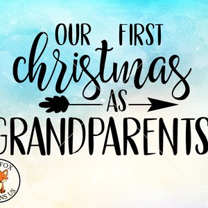 Nuestra primera Navidad como abuelos SVG, Navidad SVG, diseño de camisa de niños svg, Anuncio de nacimiento, Anuncio de embarazo, Abuela abuelo