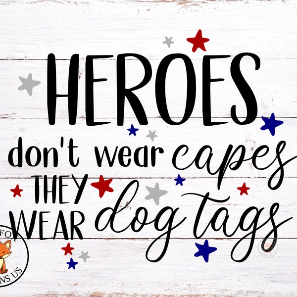 Heroes Don't Wear Capes They Wear Dog Tags svg, Half Of My Heart Is Deployed Svg, Military Svg, Patriotic Svg, Military Wife, 4th of July