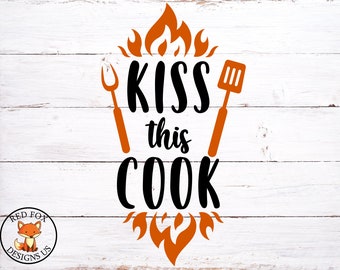Kiss the Cook SVG, the secret ingredient is love svg file, Farmhouse svg, Country svg, cricut downloadable cut file, baking svg, cooking svg
