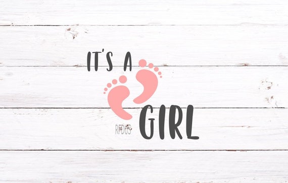 Download It S A Girl Svg Birth Announcement Svg Baby Girl Svg Etsy