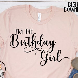 I'm The Birthday Girl SVG, svg, birthday svg, cricut cutting, birthday girl  svg, my birthday svg, happy birthday svg, girly