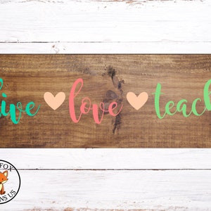Live Love Teach svg, teacher svg, teacherlife svg, educator svg, student life svg, love your teacher svg, cricut cameo cutting file, SVG