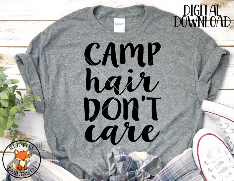 Free Free 99 Camping Hair Don&#039;t Care Svg SVG PNG EPS DXF File