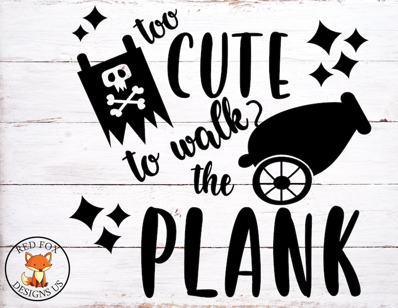 Too cute to walk the plank svg, Pirate svg, Anchor svg, cricut cutting file, sparkles svg, ocean svg, beach svg, coastal svg, driftwood svg image 1