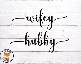 SVG File, Wifey Hubby SVG File, Cricut and silhouette, Wife svg, husband svg, mr and mrs svg file, Bride Groom Svg, husband wife svg file