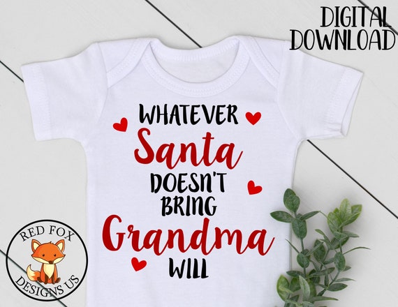 Download Whatever Santa Doesn T Being Grandma Will Svg Christmas Etsy
