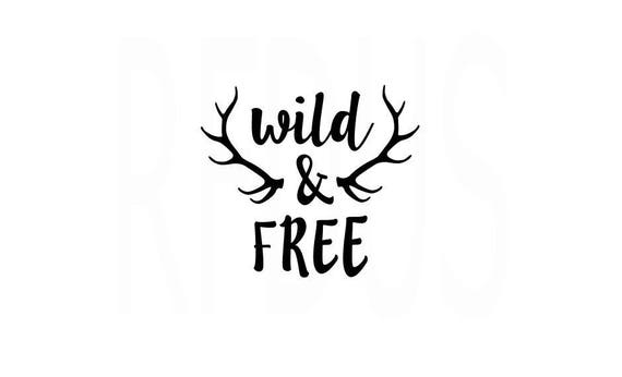 Download Wild And Free Svg Wild And Free Cricut Cutting File Baby Etsy