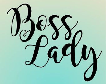 Boss Lady SVG File, Cricut Design SVG - SVG File, Vector File, Cutting file, Vinyl Cut, Vinyl Cutting File, work life svg, Vinyl cut boss