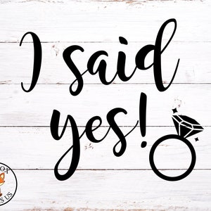 Ik zei Ja SVG, Bride Tribe SVG File, bruiloft sticker snijden bestand, Engagement, Team bruid, shirt svg, Cricut Explore Cutting File, ring svg