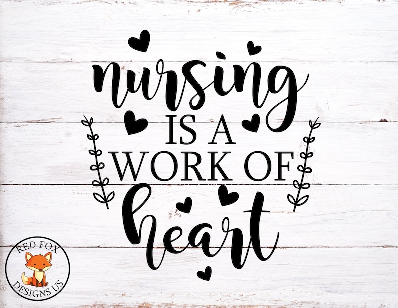 Download Nursing is a work of Heart SVG diy sign Svg nurse mom svg | Etsy