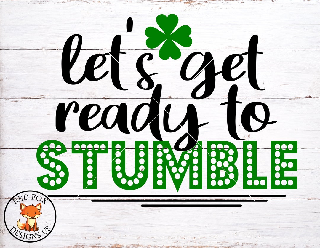SVG FILES Lets Get Ready to Stumble Svg Commercial Use Instant Download