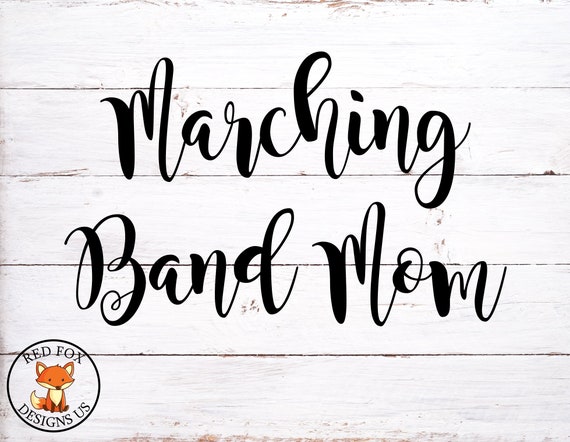 Marching Band Mom Svg Band Mom Svg Easy Cricut Cutting File Etsy