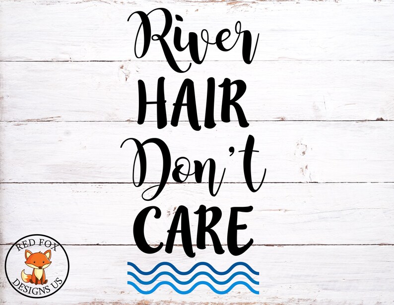 Download RIVER Hair Don't Care SVG File For Cricut explorer cutting ...