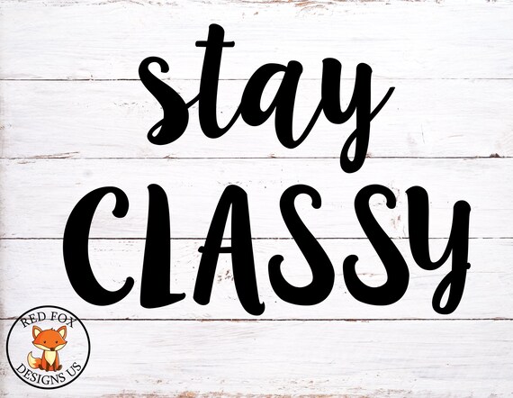 Download Stay Classes Svg Funny Svg Cute Svg Cutting File Cricut Etsy