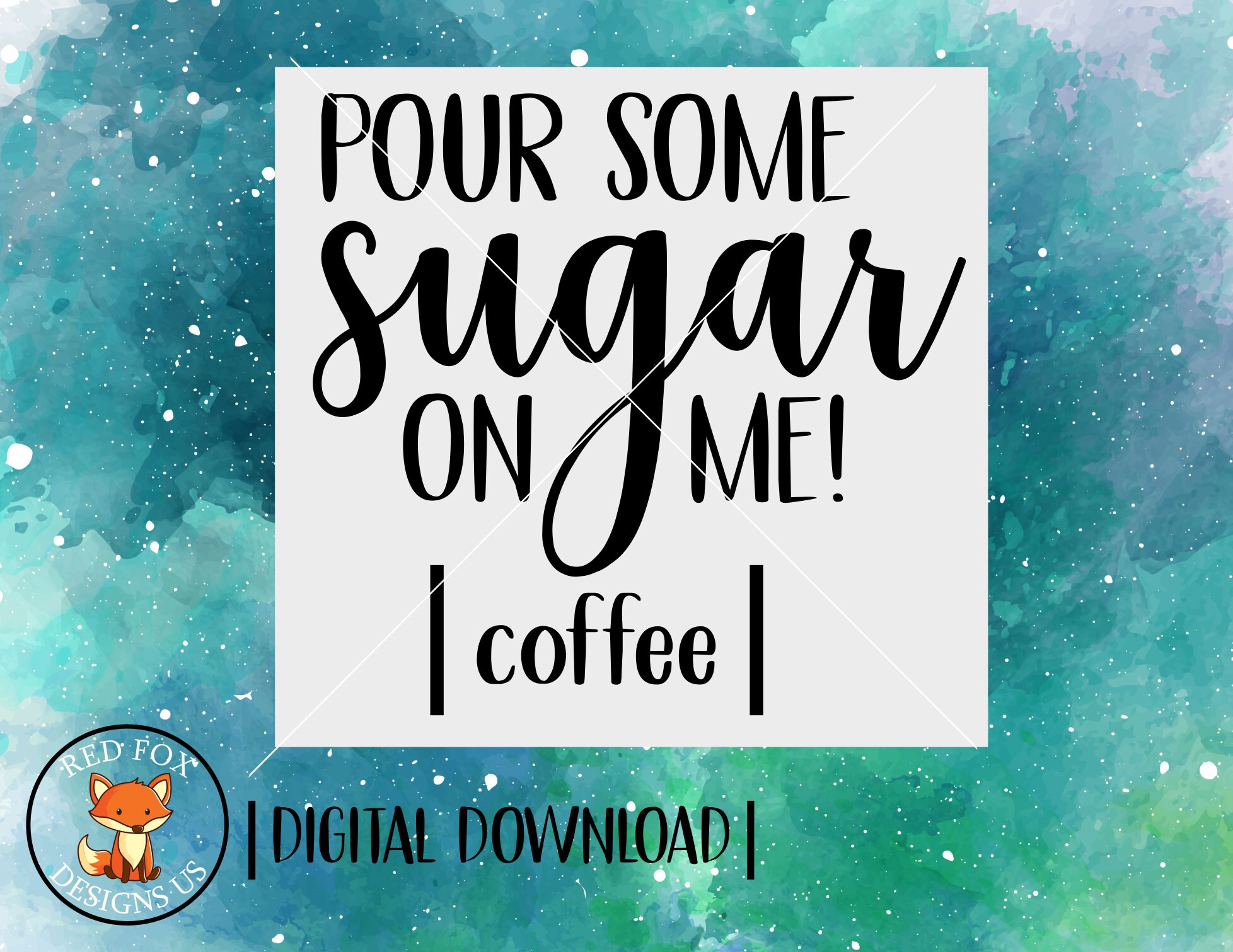 SVG FILES Pour Some Sugar on Me SVG Coffee Svg Kitchen - Etsy
