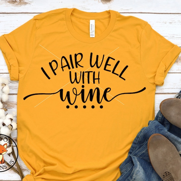 I Pair Well with Wine svg, uncork and unwind svg, wine svg file, coffee svg, cricut cameo cut, funny svg, cute svg, beer svg, diy sign svg