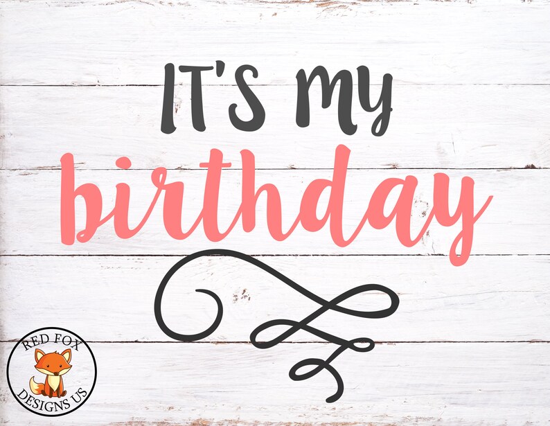 Its My Birthday Svg Free - 213+ Amazing SVG File