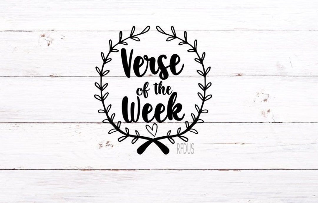 Verse of the Week Svg, Verse of the Day, Word Svg, Quote Svg, Religous ...