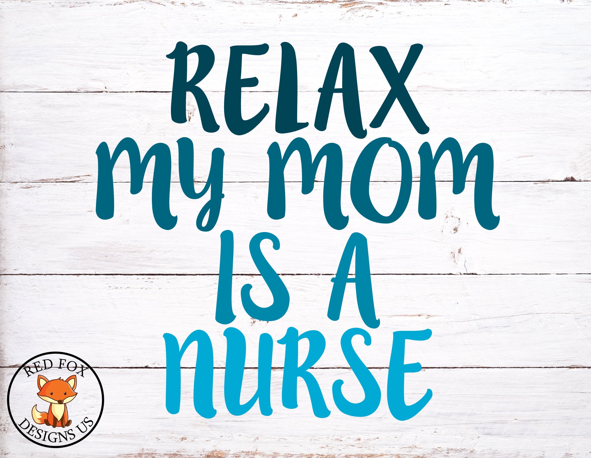 Download Relax My Mom Is A Nurse Svg Baby Svg Nurse Mom Svg File Etsy