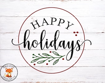 Happy Holidays SVG, Merry Christmas svg, Christmas Sign Cut File, Holly Svg, Cricut and Silhouette svg, Cut file, Svg Files, Commercial Use