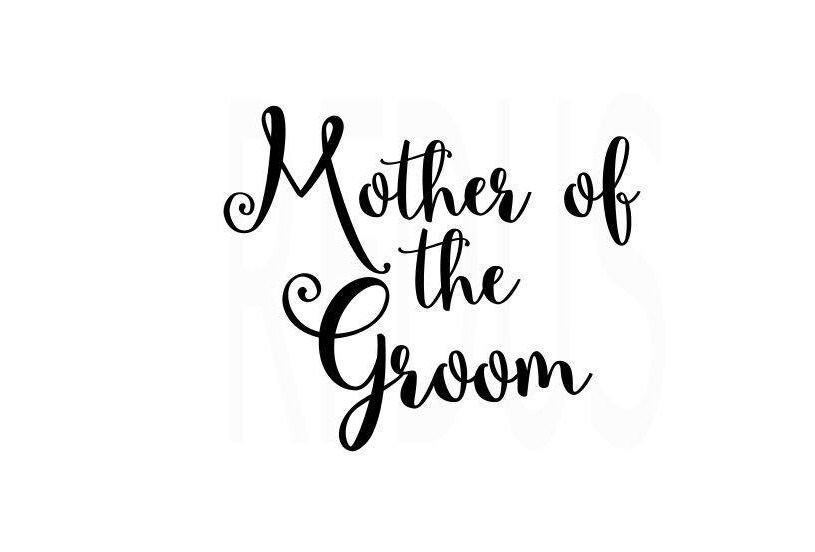 Free Free 181 Mother Of The Groom Svg Free SVG PNG EPS DXF File