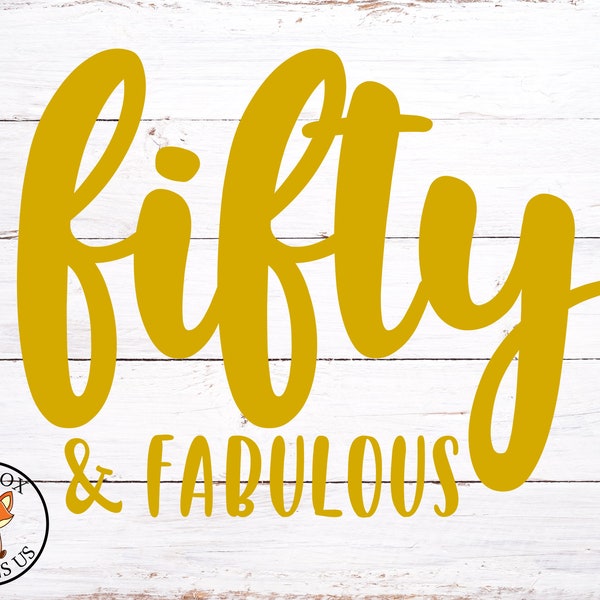 Fifty and Fabulous svg, Birthday Squad SVG,  svg, birthday svg, birthday girl svg, birthday svg, happy birthday svg, girly