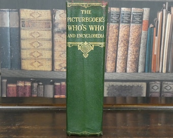 The Picturegoer's Who's Who and Encyclopedia of the Screen - 1933 - vintage Film Book