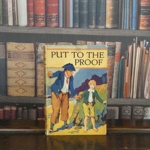 Put to the Proof - Mrs Henry Clarke - Vintage Children's Book
