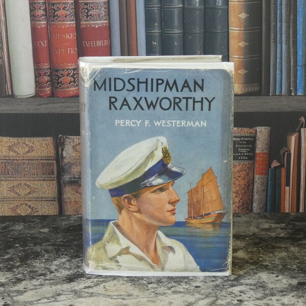 Midshipman Raxworthy - Percy F Westerman - Illustrated by E S Hodgson - Vintage Children's Book