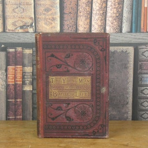 The Young Man in the Battle of Life - William Landels - Antique Book