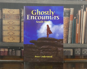 Ghostly Encounters South West - Peter Underwood - Ghost Book