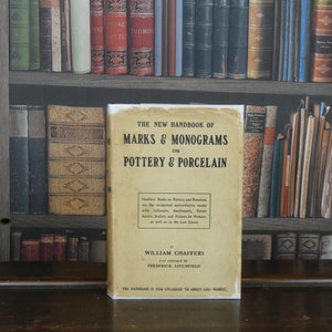 The New Handbook of Marks and Monograms on Pottery and Porcelain - William Chaffers - Antique Reference Book