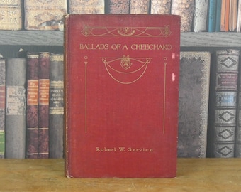 Ballate di un Cheechako - Robert Service - Libro antico - Poesia