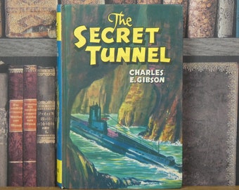 Le tunnel secret - Charles E Gibson - The Children's Press - livre jeunesse vintage