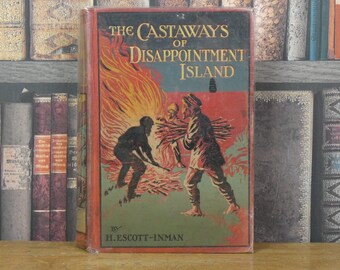Castaways of Disappointment Island - Escott Inman - Signed by Charles Eyre - Antique Adventure Book