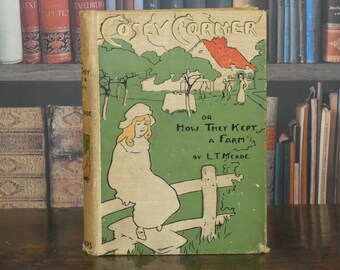 Livre ancien pour enfants : Cosey Corner par L.T. Meade, 1901